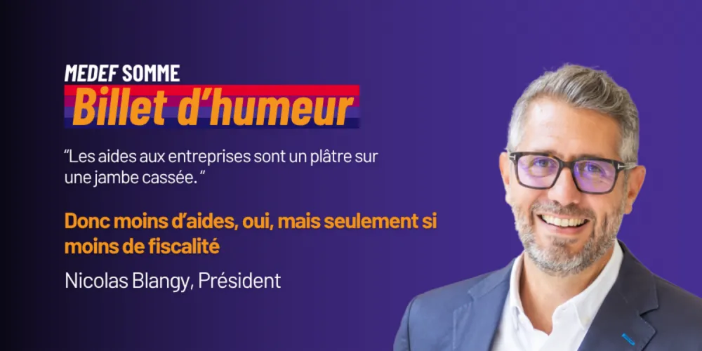 [BILLET D'HUMEUR] : "Les aides aux entreprises sont un plâtre sur une jambe cassée"