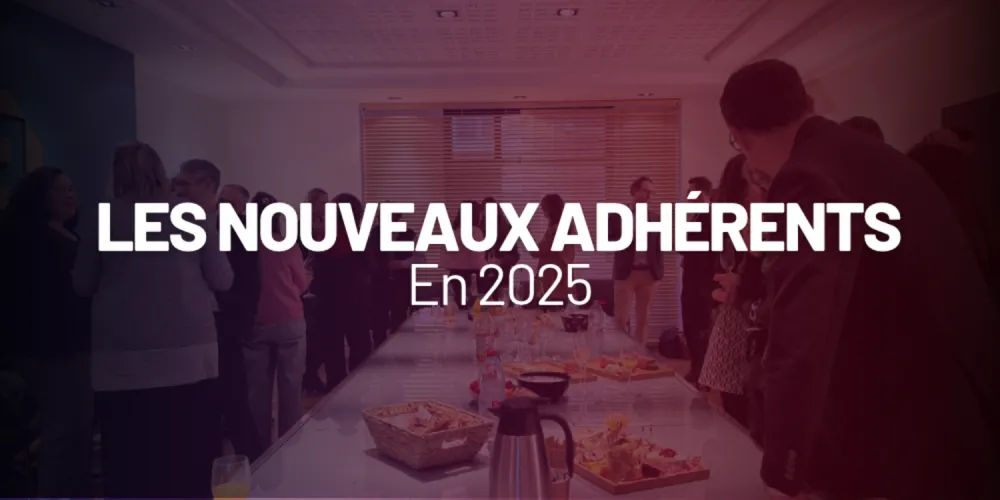 Nouveaux Adhérents 2025
