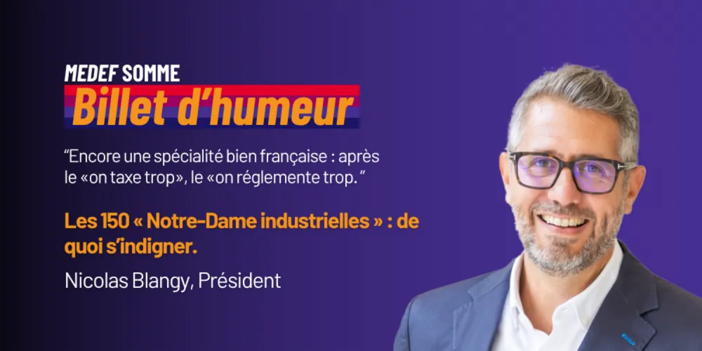 [BILLET D'HUMEUR] : Les 150 « Notre-Dame industrielles » : de quoi s’indigner.