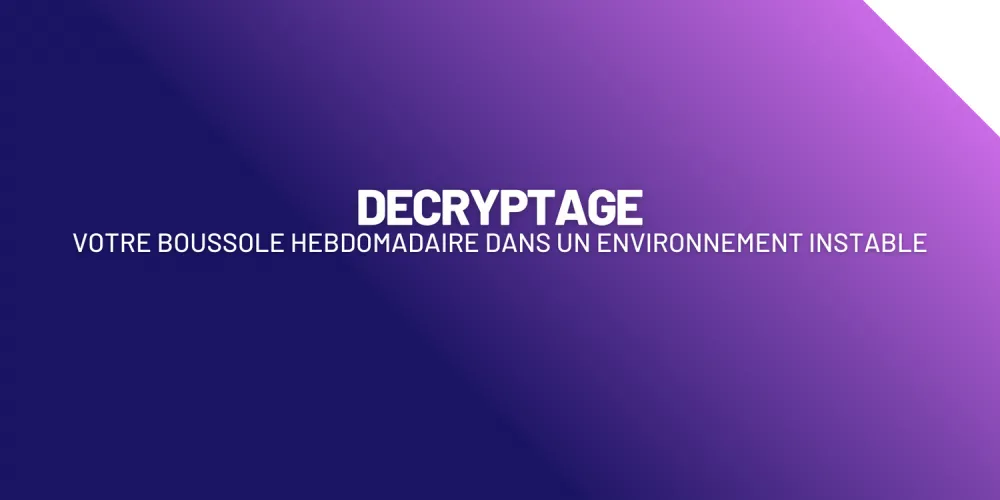 [DECRYPTAGE] 19 mars 2026