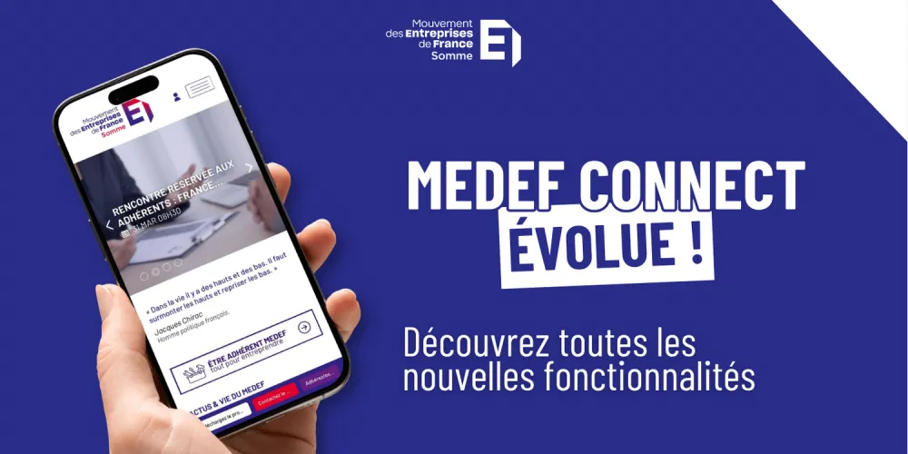  MEDEF CONNECT évolue : découvrez toutes les nouvelles fonctionnalités