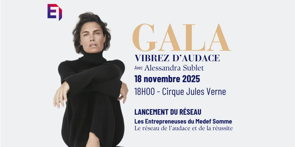 GALA DU MEDEF SOMME 2025 : VIBREZ D’AUDACE