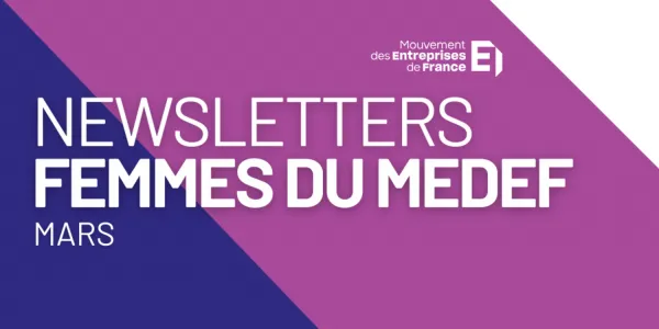 visuel Newsletter de Mars - Femmes du MEDEF