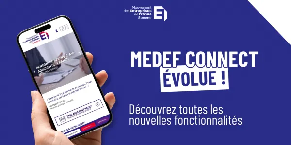 visuel  MEDEF CONNECT &eacute;volue : d&eacute;couvrez toutes les nouvelles fonctionnalit&eacute;s