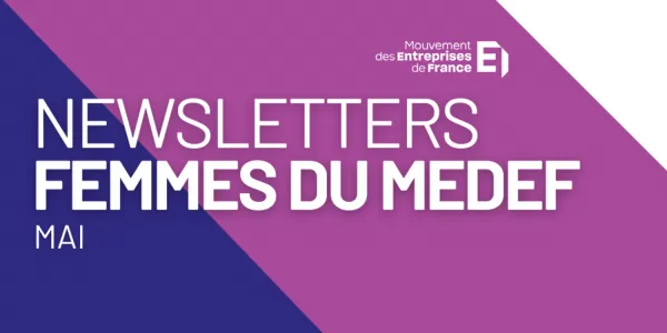 visuel Newsletter de Mai - Femmes du MEDEF