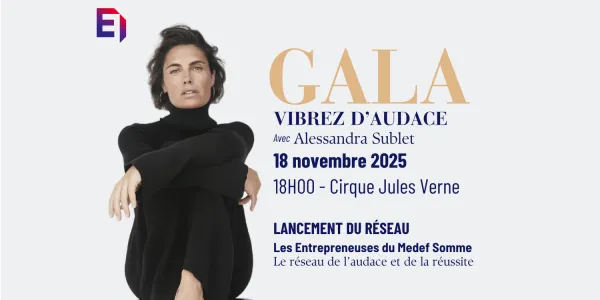 visuel GALA DU MEDEF SOMME 2025 : VIBREZ D&rsquo;AUDACE
